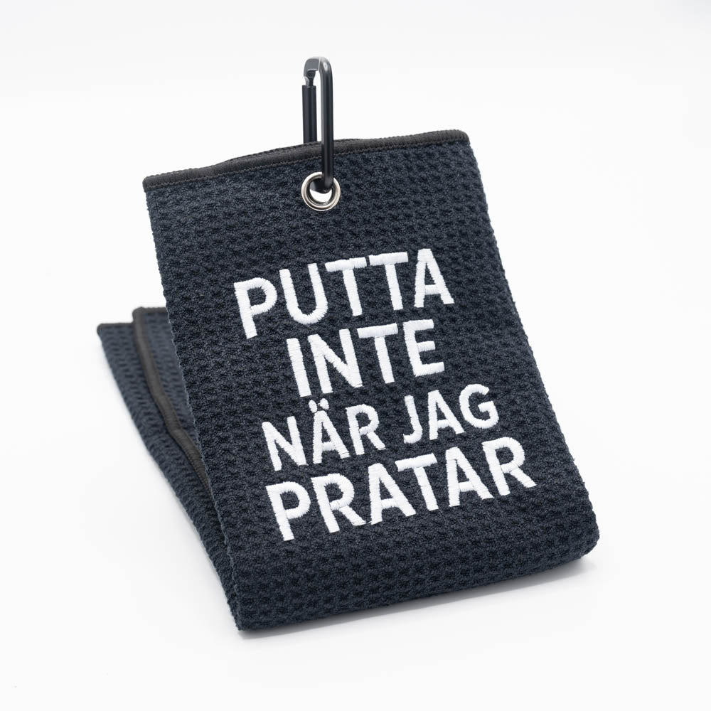 Towel - PUTTA INTE NÄR JAG PRATAR