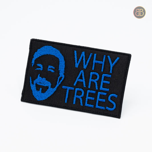 A discgolf patch with the text Why Are Trees 