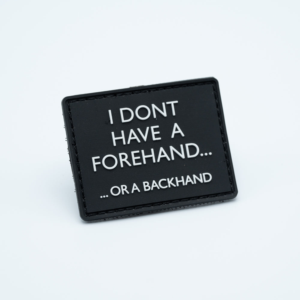 Discgolf patch in pvc with the text i dont have a forehand or a backhand