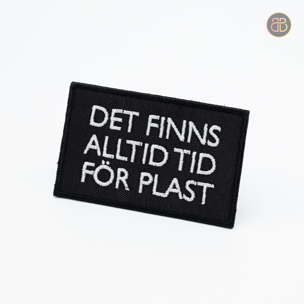 DET FINNS ALLTID TID FÖR PLAST